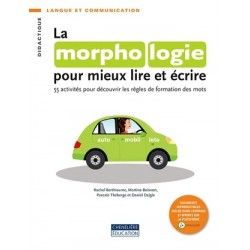 La morphologie pour mieux écrire les mots 